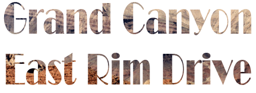 Grand Canyon - East Rim Drive Graphic Header