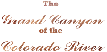 The Grand Canyon of the Colorado River